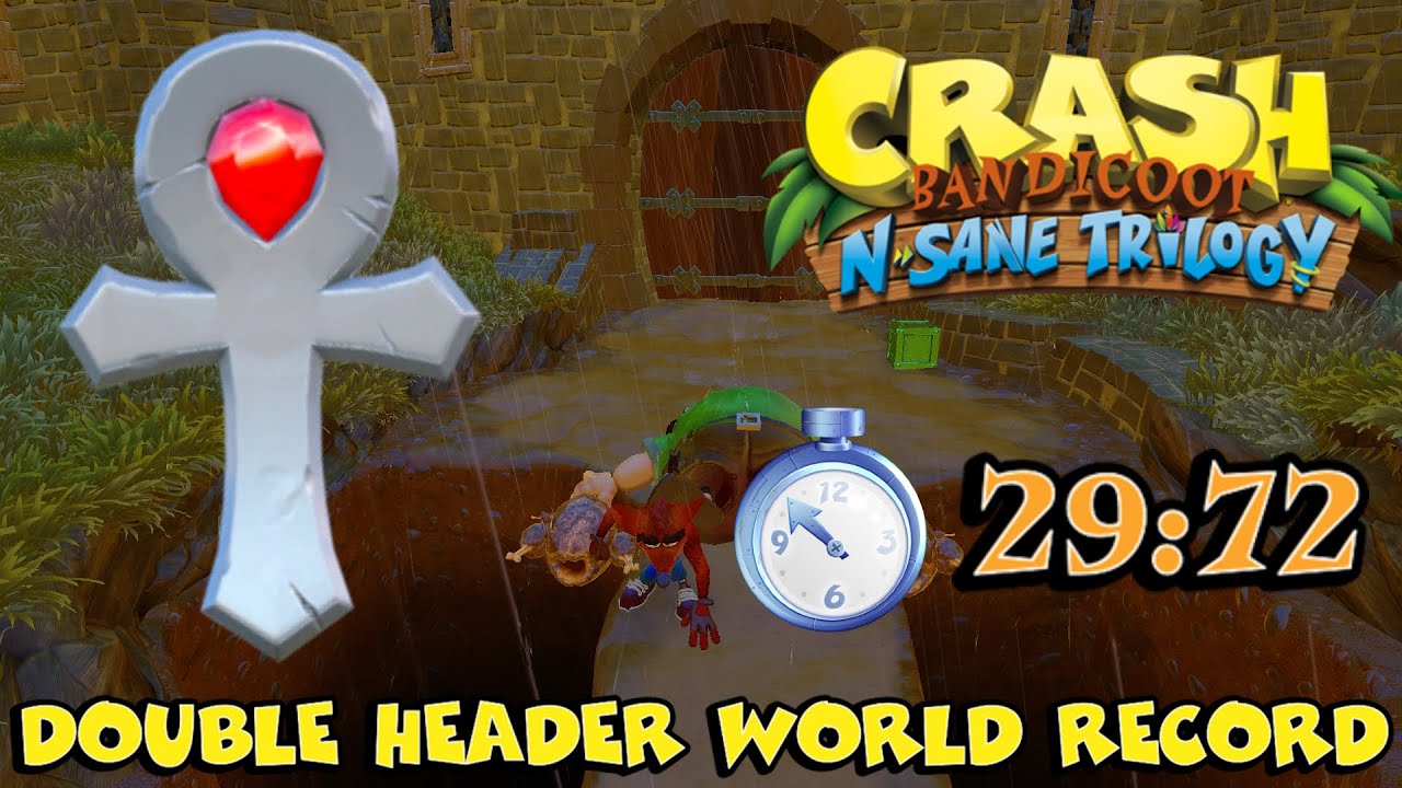 Double Header 29:72 (Former World Record) Crash Bandicoot NST (PC)