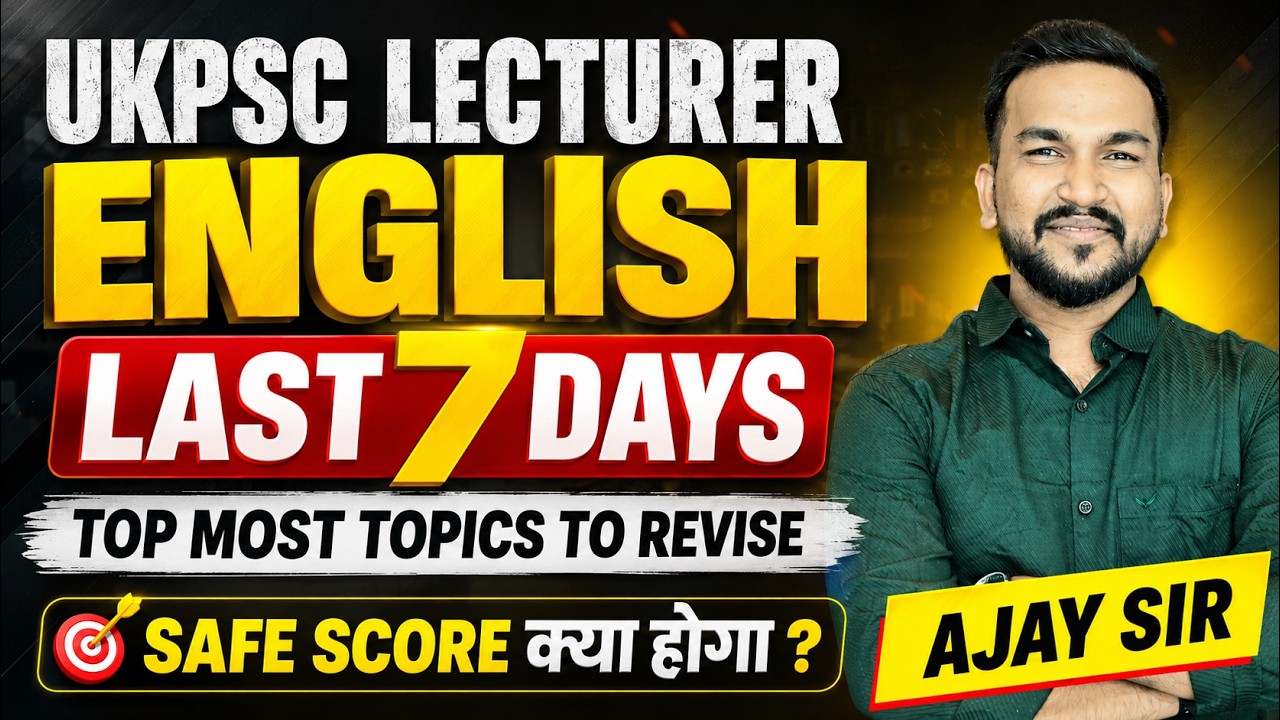 UKPSC Lecturer English 2026 | Last 7 Days Strategy 🔥 Top Most Topics to Revise + Safe Score Analysis