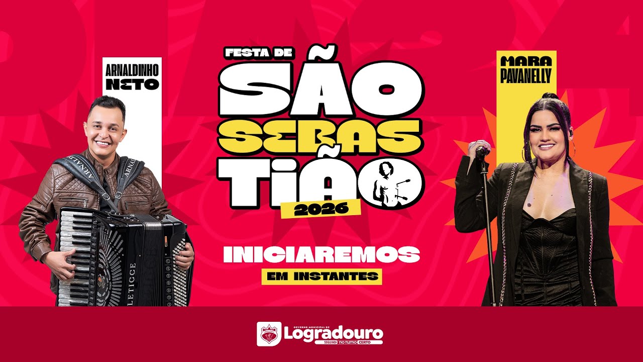 FESTA DE SÃO SEBASTIÃO 2026 | ARNALDINHO NETO, MARA PAVANELLY | PREFEITURA DE LOGRADOURO PB