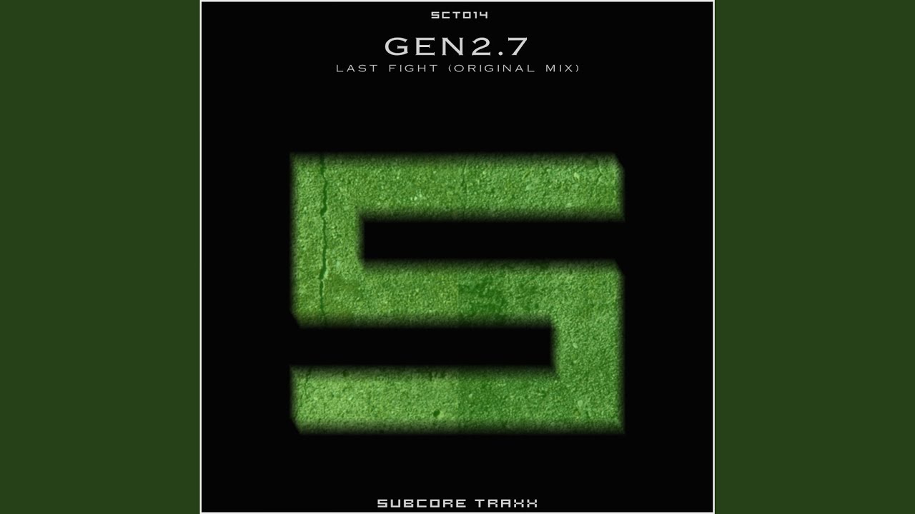 Gen2.7 - Last Fight (Original Track)