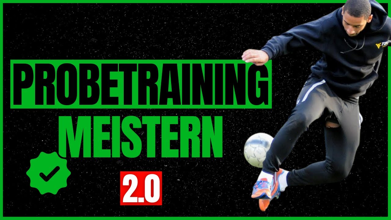 FUSSBALL PROBETRAINING | 3 Tipps: PROBETRAINING garantiert BESTEHEN