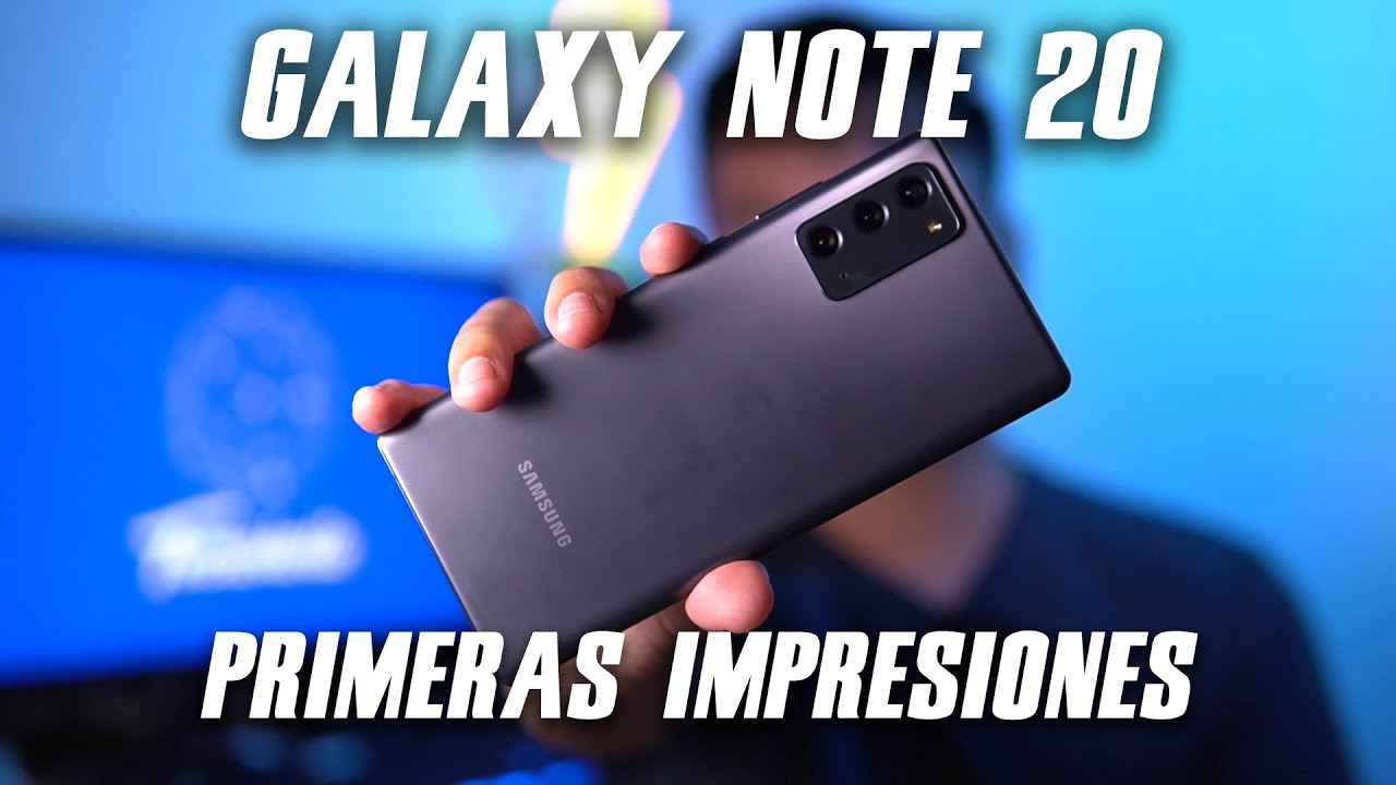 Samsung Galaxy Note 20 I PRIMERAS IMPRESIONES