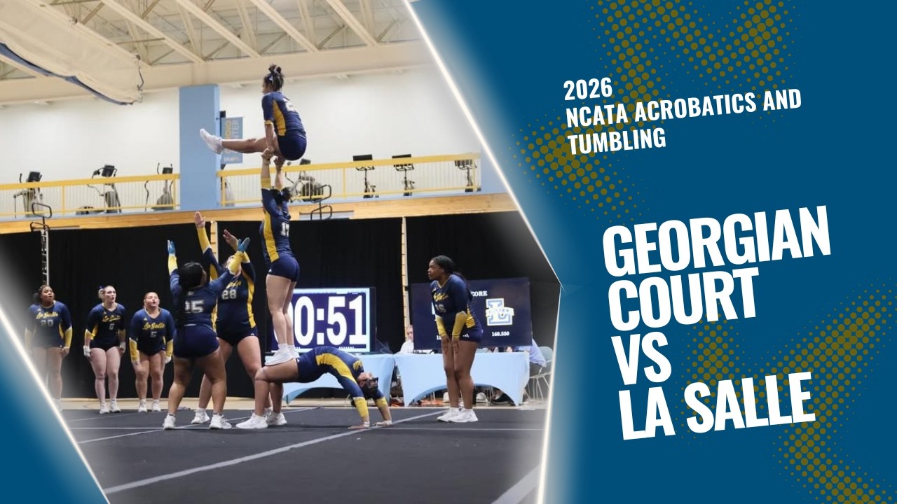 2026 La Salle vs Georgian Court - Acrobatics and Tumbling