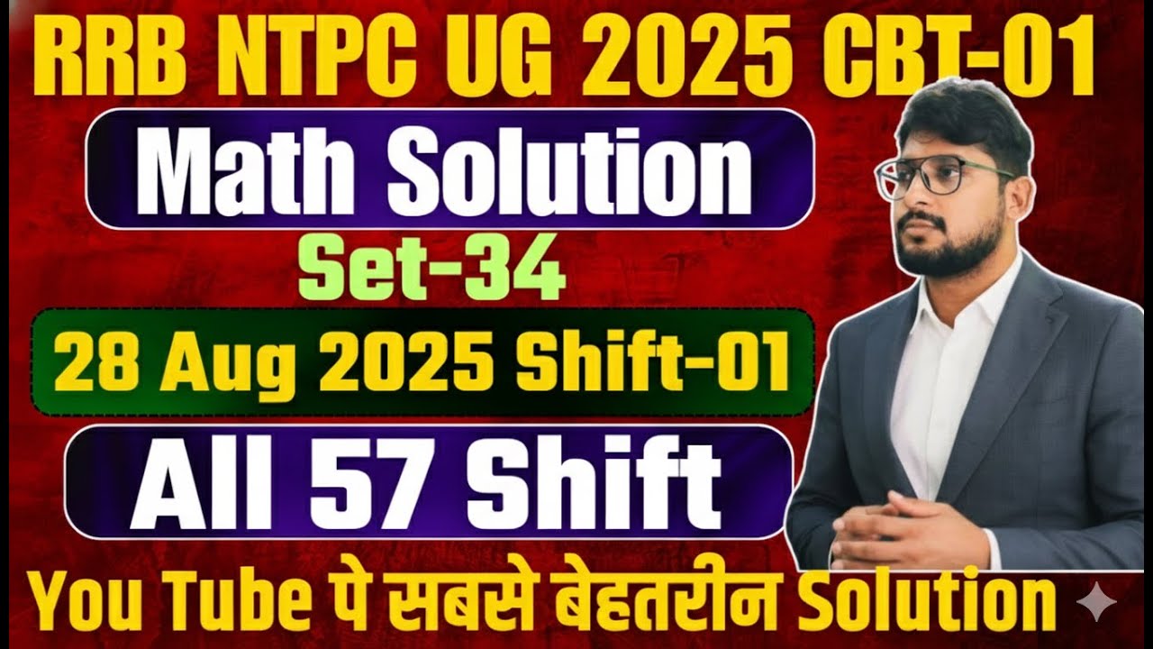 RRB NTPC UG 2025 | 28 Aug Shift 1 Maths Paper Solution | Best Approach Set-34/57 🔥 by Sudhir Sir