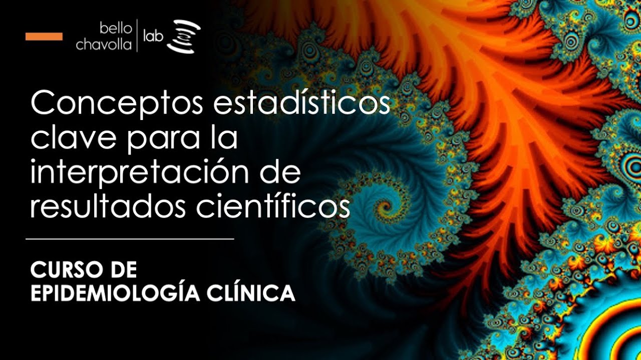 Conceptos estadísticos clave para la interpretación de resultados científicos