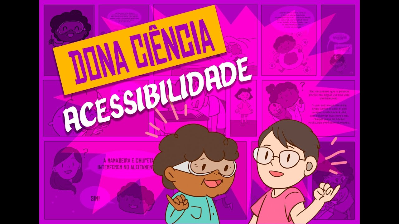 Dona Ciência: Acessibilidade e Inclusão
