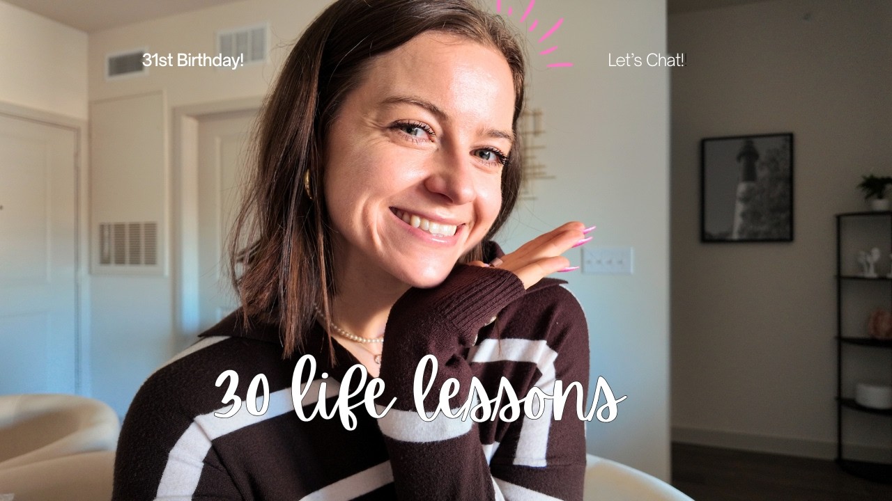 VLOG 021 - 30 LESSONS IN 30 YEARS: What I’ve Learned About Life, Health & Happiness