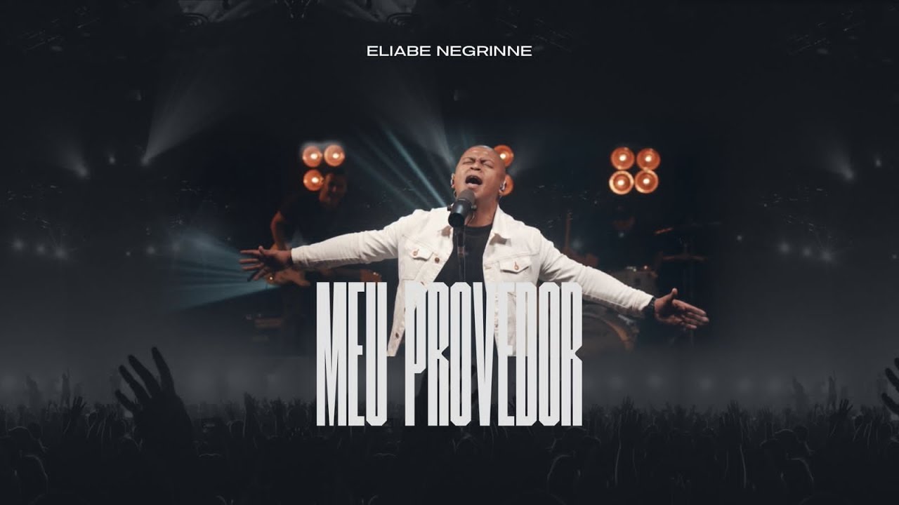 Meu Provedor | Eliabe Negrinne (Clipe Oficial)
