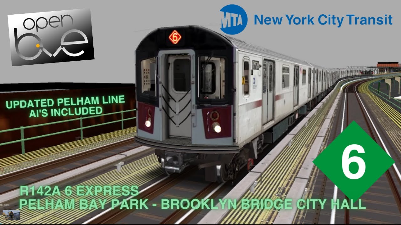 OpenBVE R142A (6X) To Brooklyn Bridge | AI's and Updated Pelham Line