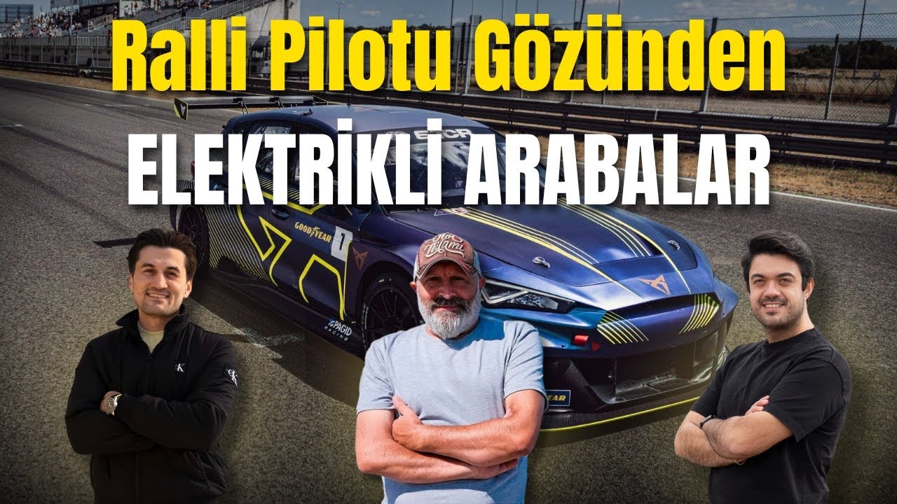 Ralli Pilotu Elektrikli Araçlar Hakkında Ne Düşünüyor ? Yeni Model Y, Togg T10F Sohbetleri