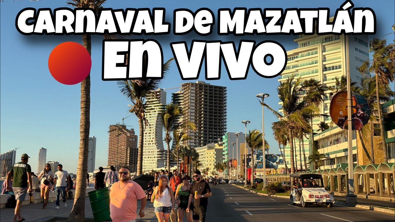 CARNAVAL DE MAZATLÁN EN VIVO