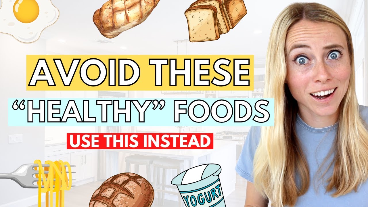 10 Popular “Healthy Foods” That You Should Seriously Reconsider…