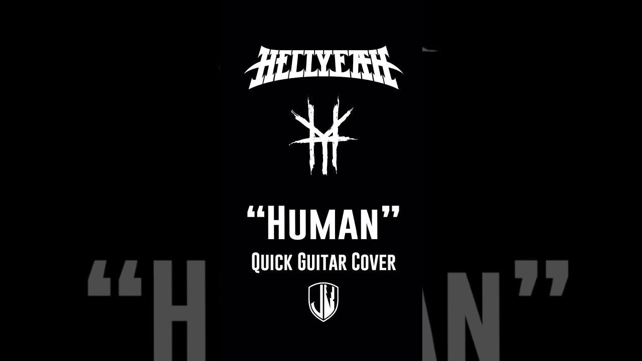 HELLYEAH - “Human” // Quick Guitar Cover