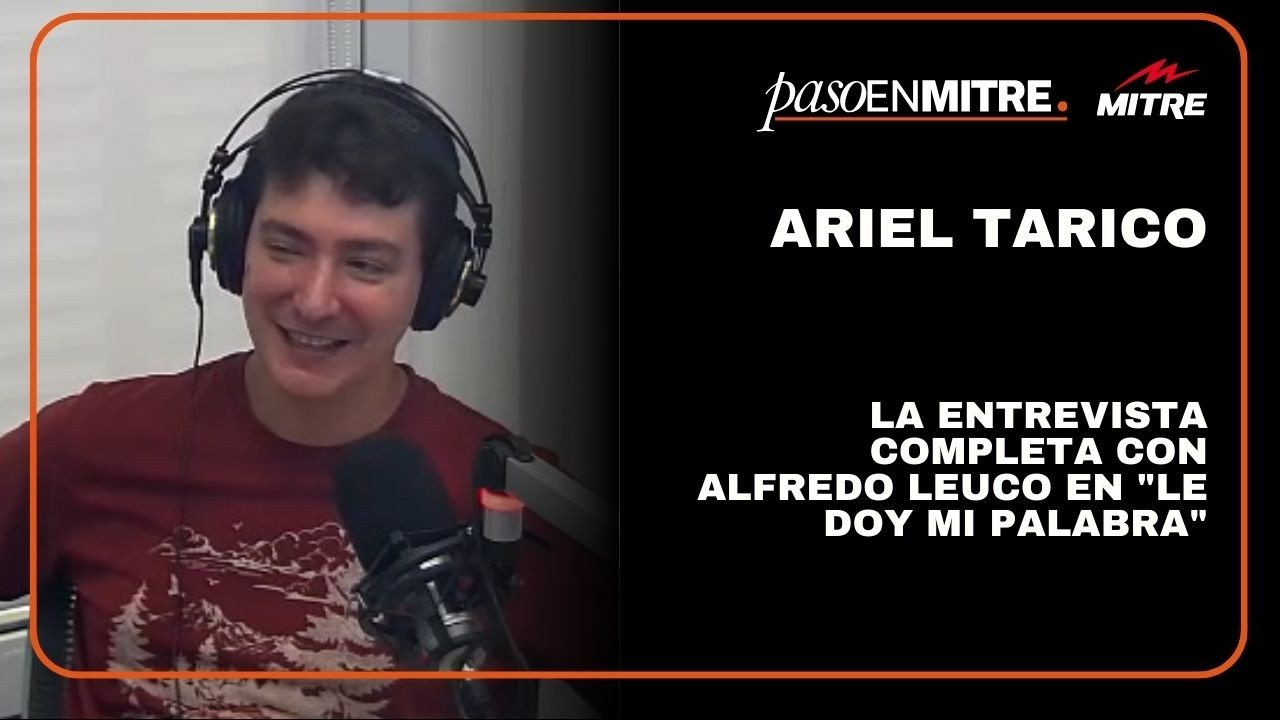 La entrevista completa de Ariel Tarico con Alfredo Leuco en 