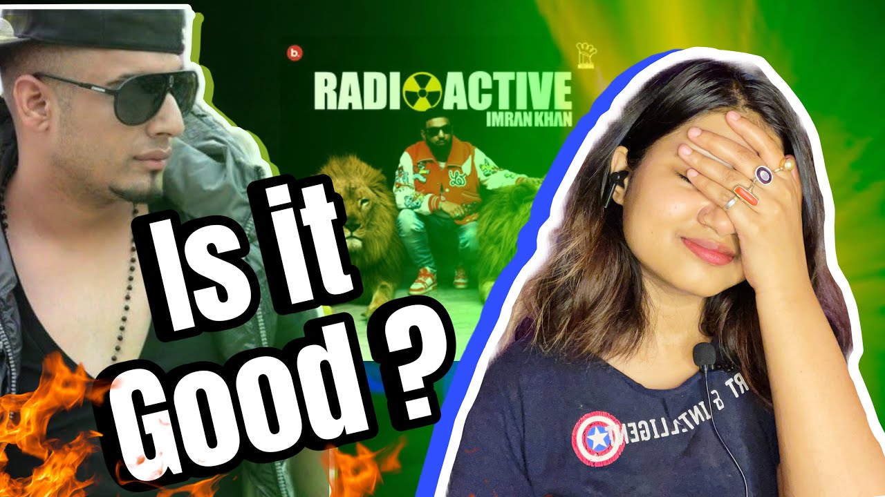 RADIOACTIVE- Imran Khan | Music video Reaction
