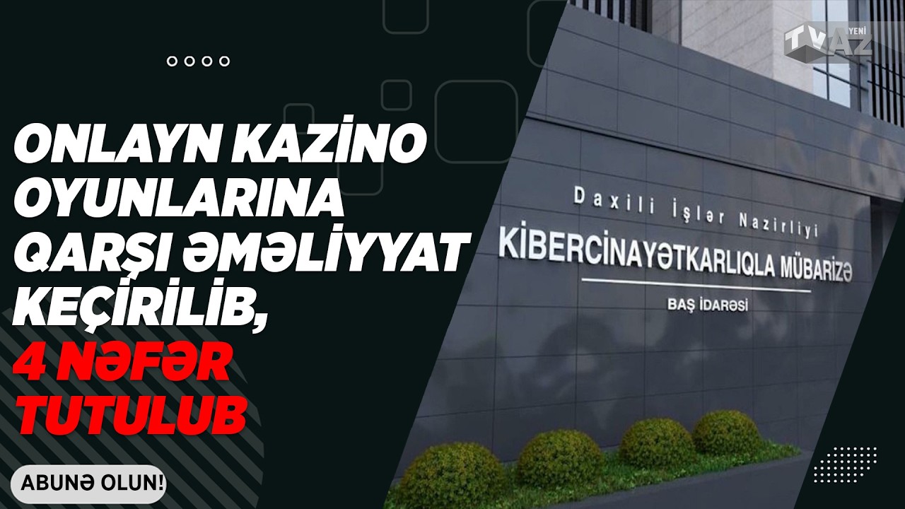 ONLAYN KAZİNO OYUNLARINA QARŞI ƏMƏLİYYAT KEÇİRİLİB, 4 NƏFƏR TUTULUB
