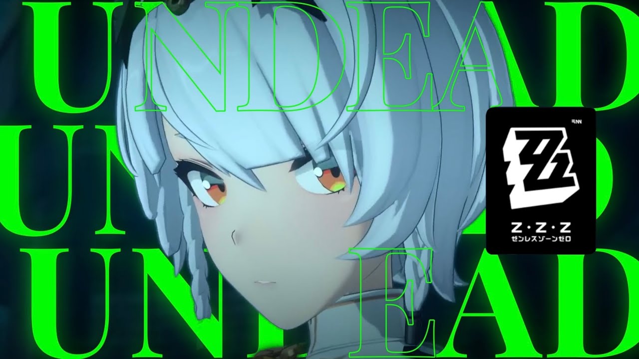 【MAD】UNDEAD / YOASOBI × ゼンレスゾーンゼロ【ZZZ】【AMV/GMV】