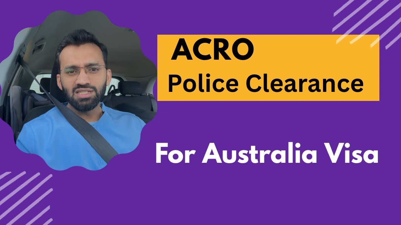 ACRO Police Clearance for Australia Visa | Step-by-Step Process