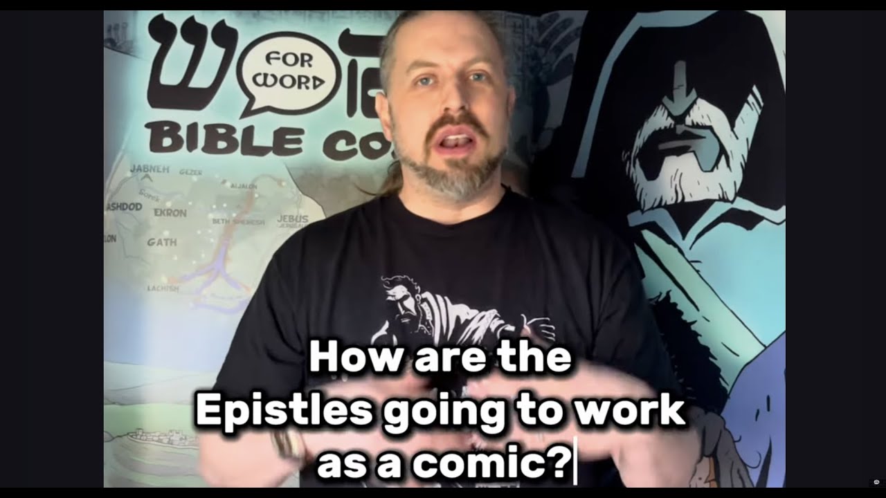How are the Epistles going to work as a comic? Word for Word Bible Comic