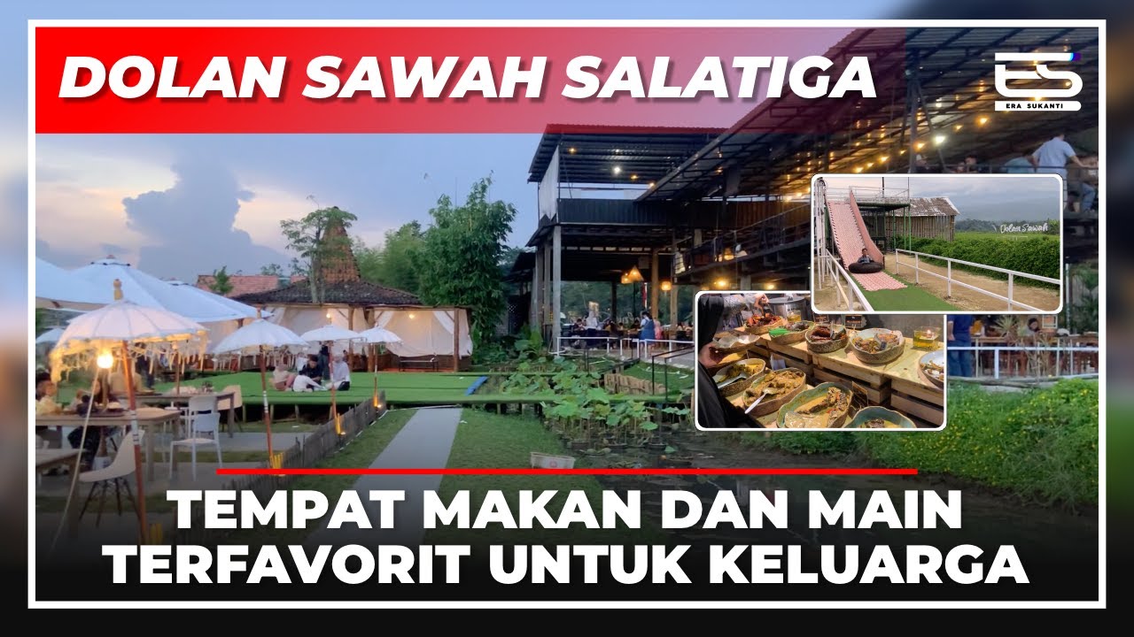 DOLAN SAWAH SALATIGA - TEMPAT MAKAN HITS DENGAN VIEW SAWAH & PLAYGROUND - RESTO FAVORIT KELUARGA