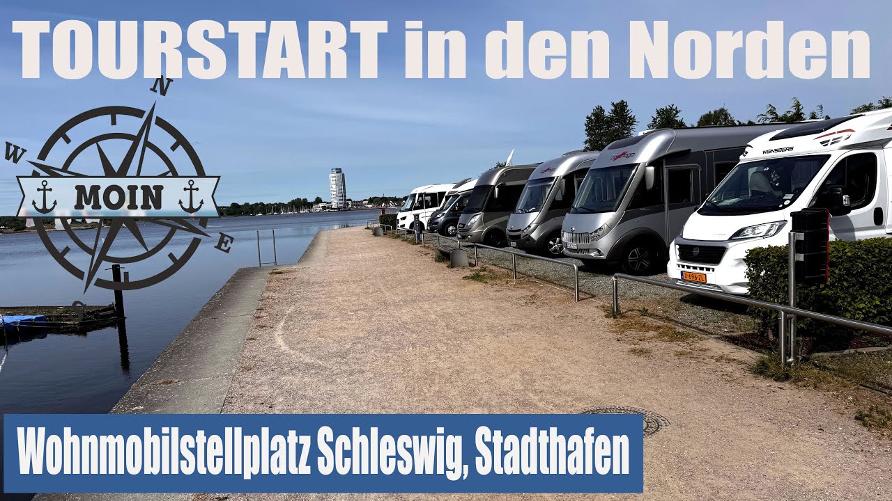 Tourstart in den Norden - zum Wohnmobilstellplatz Schleswig, am Stadthafen , toller Platz am Hafen