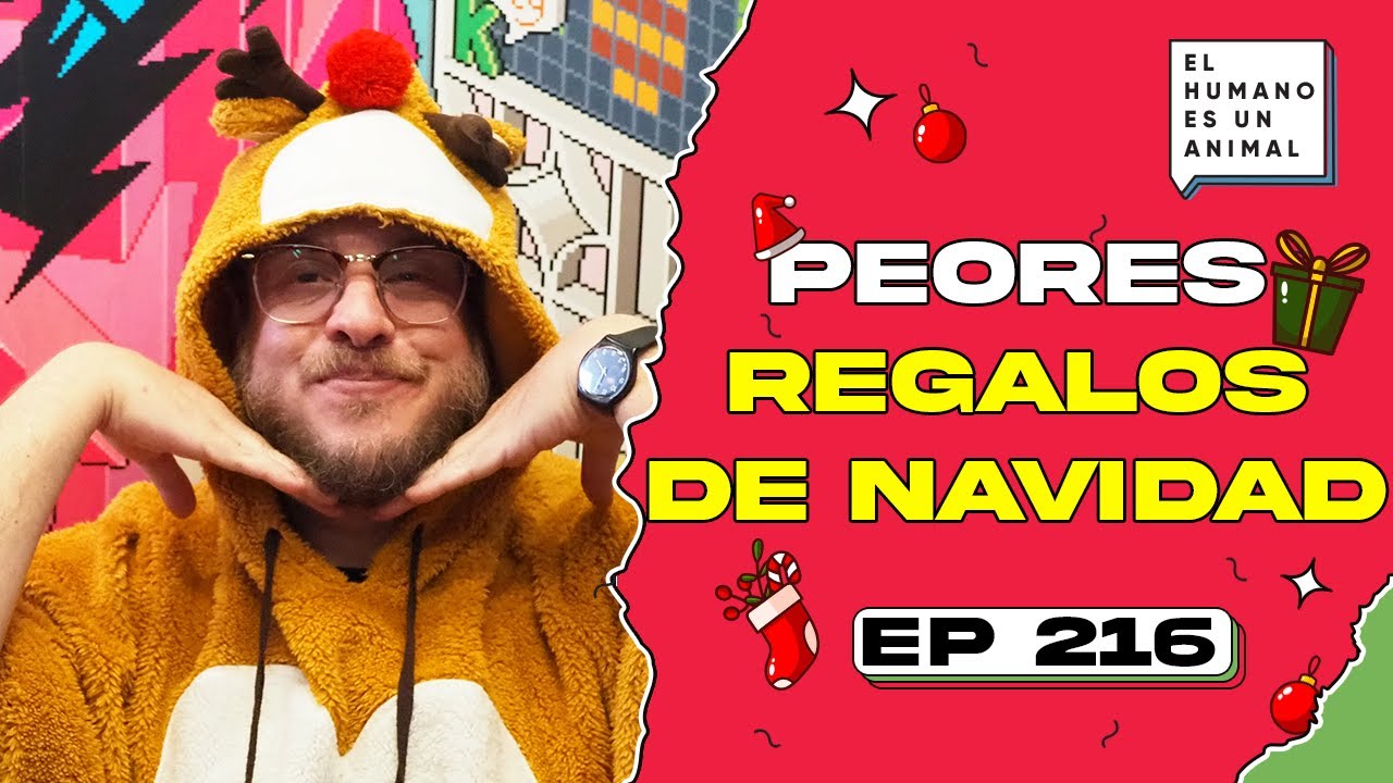 Lo que NO debes REGALAR EN NAVIDAD 🎅🏻🎄 [7 PEORES REGALOS] *El humano es un animal* EP216