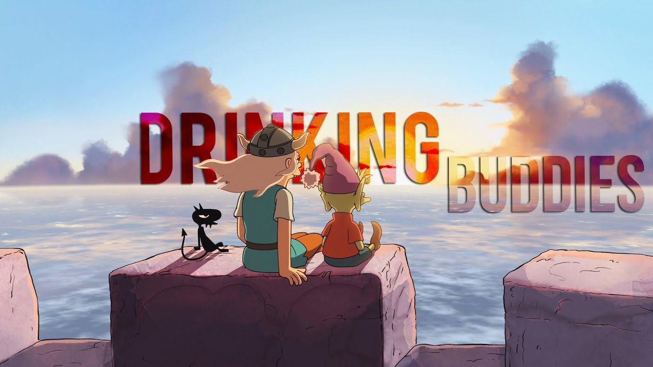 Disenchantment || Drinking Buddies