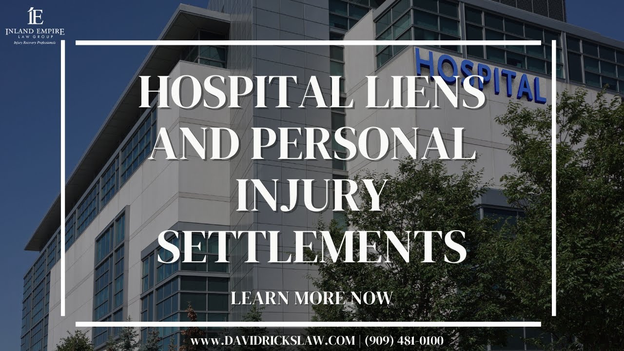 What You Need To Know About Hospitals Claiming Liens on Your Personal Injury Recovery