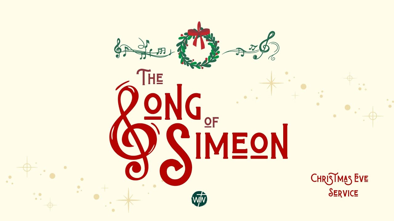 The Song of Simeon | The Songs of Christmas | WINOntario Service