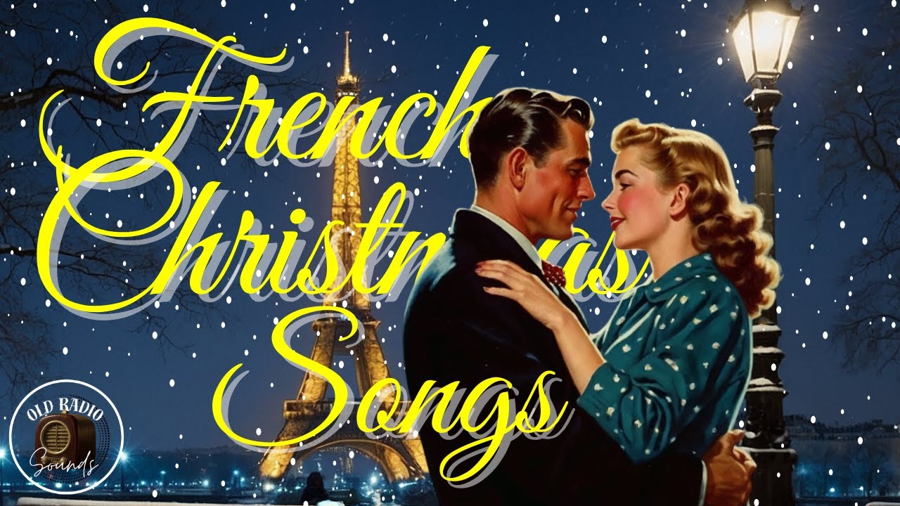French Christmas Carols | Chants de No&euml;l Fran&ccedil;ais