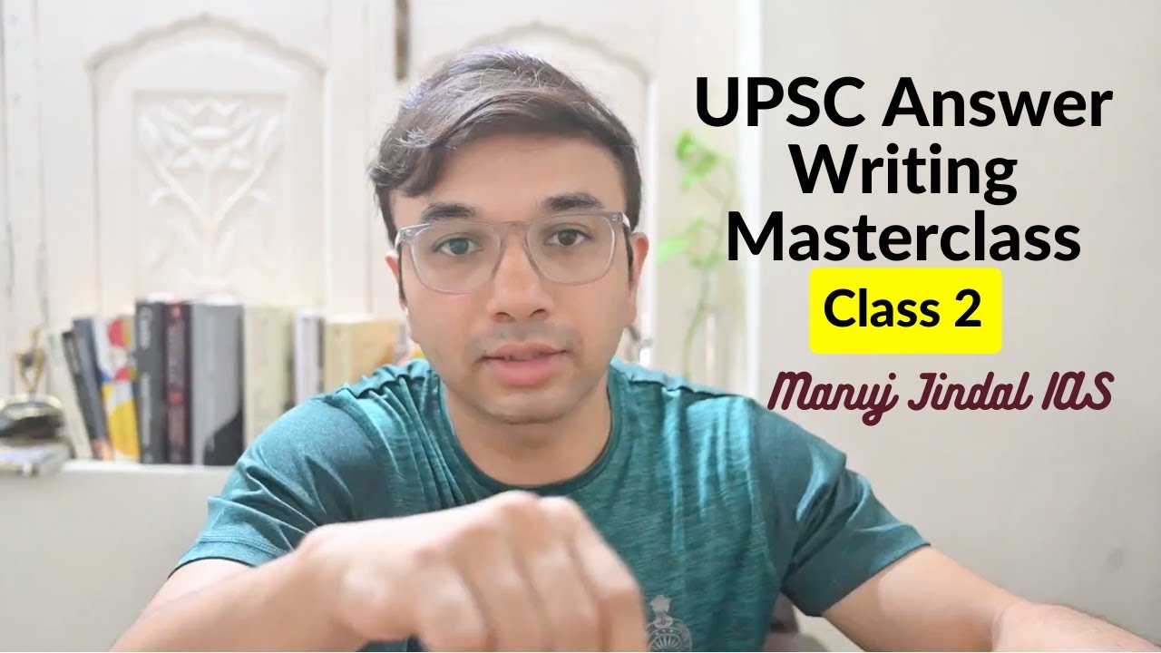 Как написать ответы для 2-го класса UPSC | Пишите лучшие ответы в IAS Mains от Мануджа Джиндала A...
