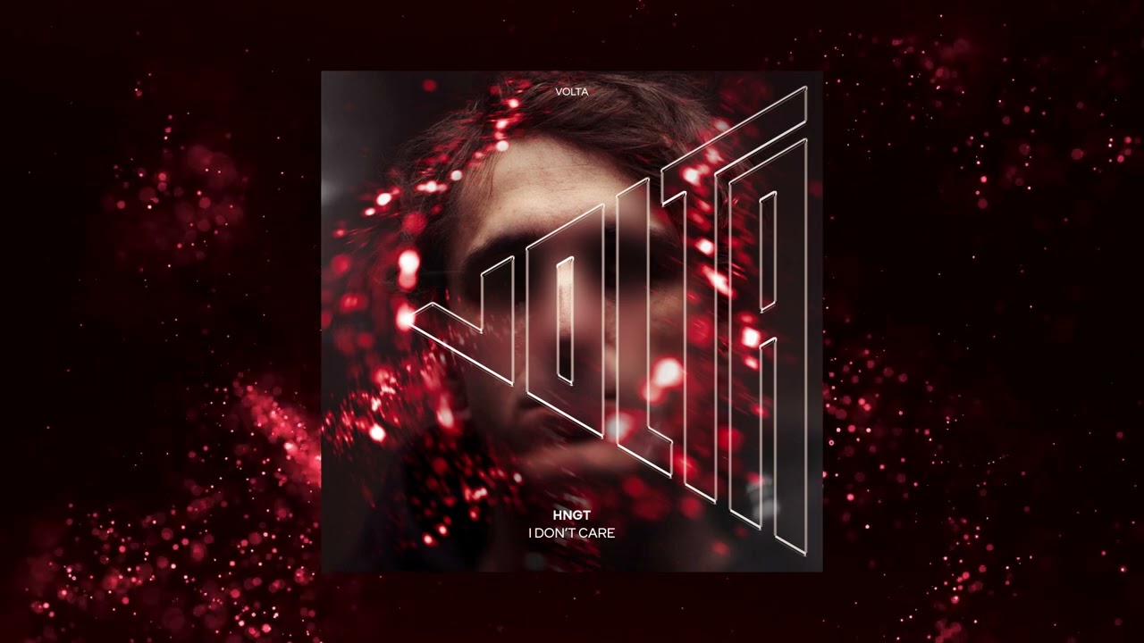 HNGT - I Don't Care