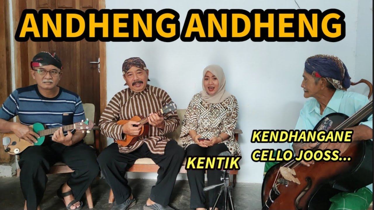ANDHENG ANDHENG - Mbah Bambang kendhangane jooss, (Cover)  Kentik,Hary,Agus Srd.