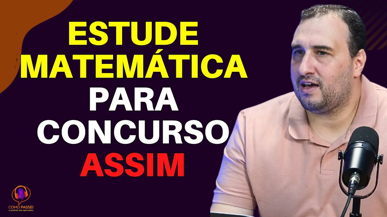 Como estudar Matemática para Concurso? É um grande gargalo para os concurseiros!