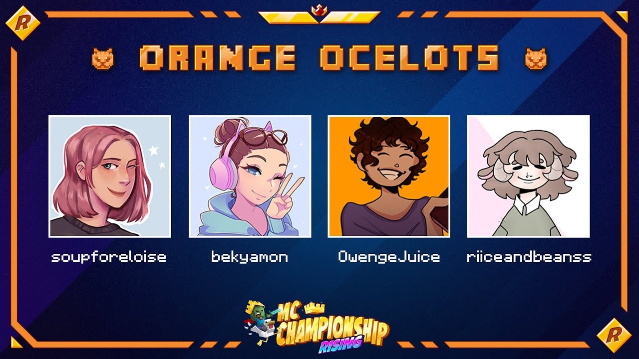 MCC Rising with Bekyamon, OwengeJuiceTV and Riiceandbeans! (Orange Ocelots)