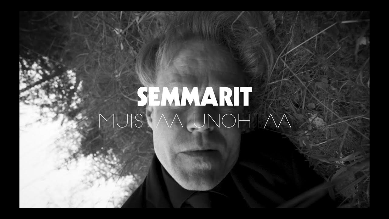 Semmarit – Muistaa unohtaa