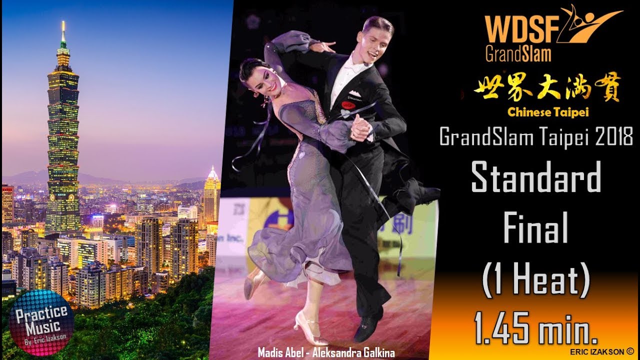 Standard Final 1 Heat 1.45min I GrandSlam Taipei 2018 I Practice Music