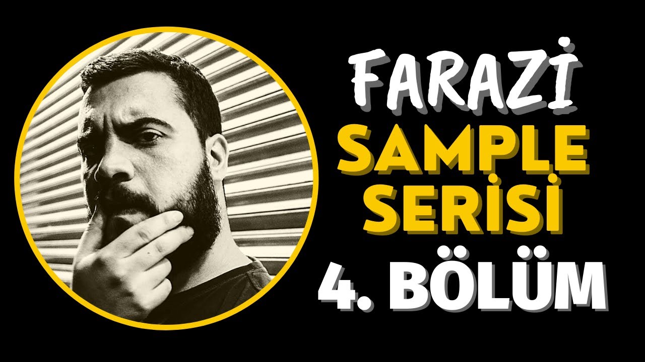 Farazi - Sample Serisi | 4. Bölüm