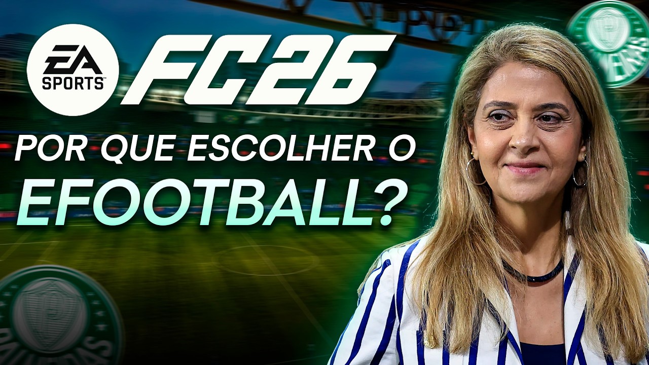 POR QUE o PALMEIRAS ESCOLHEU o EFOOTBALL?