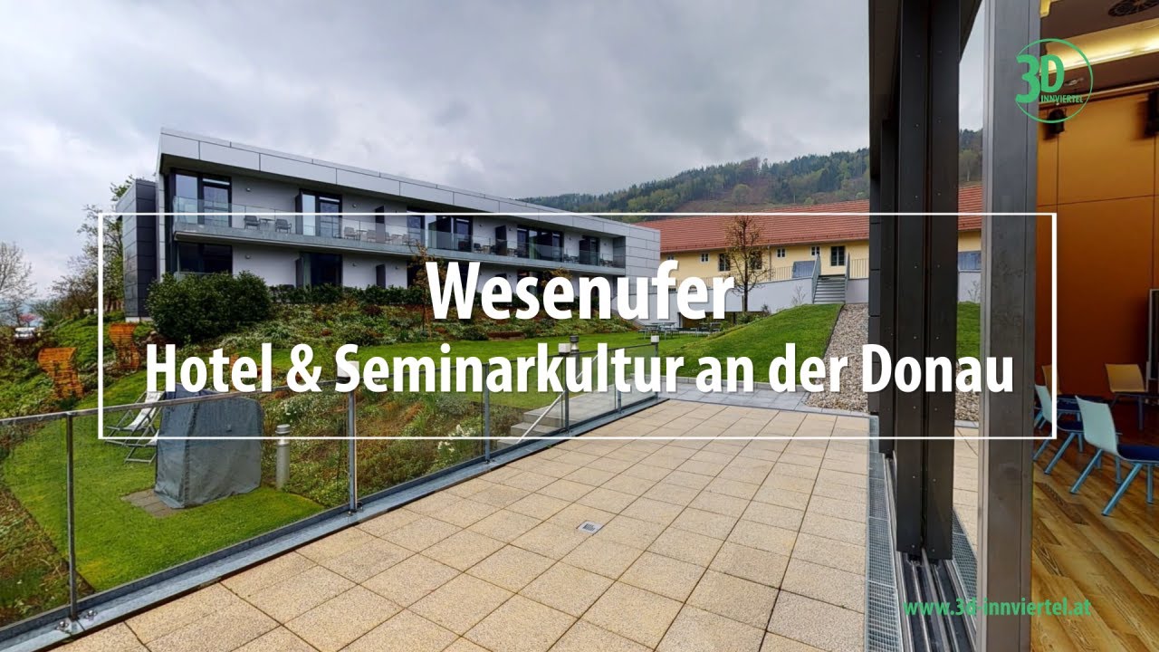 Wesenufer – Hotel & Seminarkultur an der Donau | 3D-Innviertel.at
