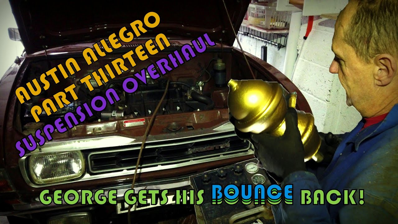 AUSTIN ALLEGRO - PART THIRTEEN - SUSPENSION OVERHAUL!