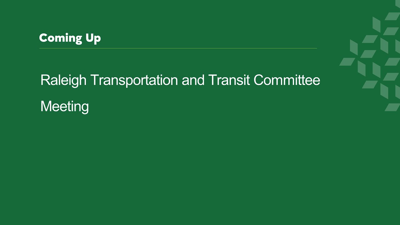 Raleigh Transportation and Transit Committee Meeting - January 29. 2026