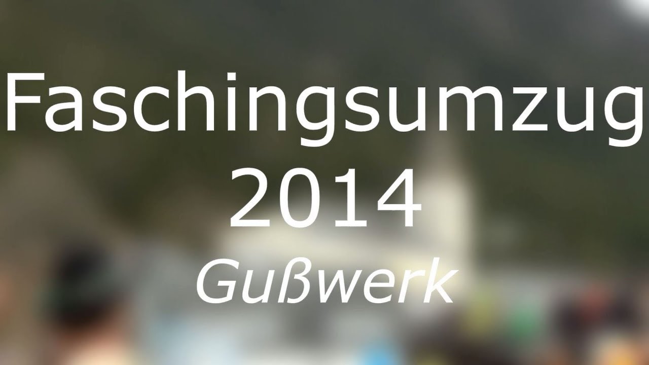 Faschingsumzug 2014 - Gußwerk [Full-HD]