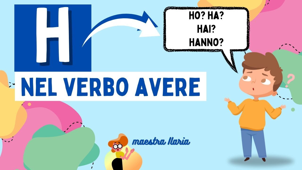 SCUOLA PRIMARIA - quando si usa H nel verbo avere