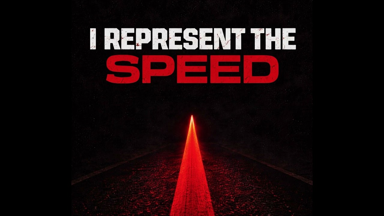 I Represent The Speed 