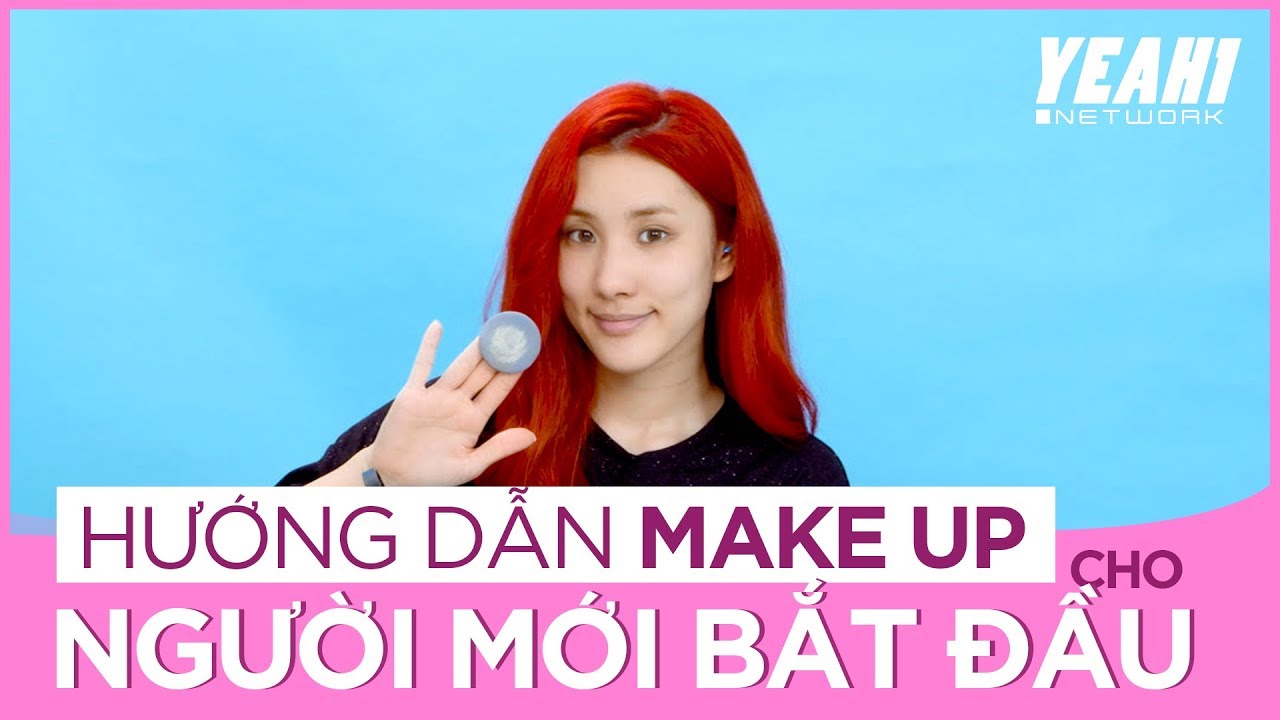 NAWHAN BEAUTY | Hướng Dẫn Make Up Cho Người Mới Bắt Đầu - Makeup For Beginner | EP 1