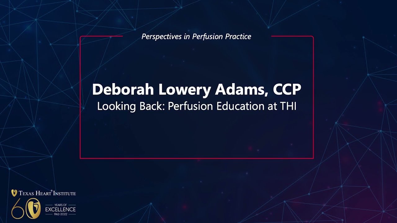 Looking Back: Perfusion Education at THI