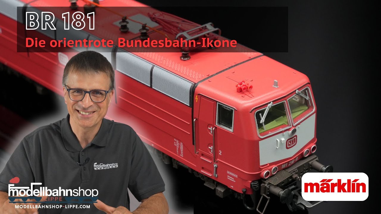 Die orientrote Bundesbahn-Ikone | Baureihe 181 | E-Lok | SEL | VI | H0 | Trix | M&auml;rklin | MSL NEWS