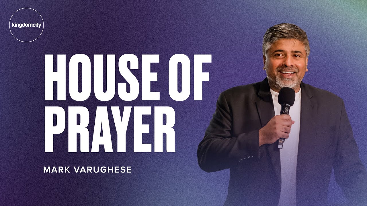 House of Prayer - Mark Varughese - Perth - Kingdomcity