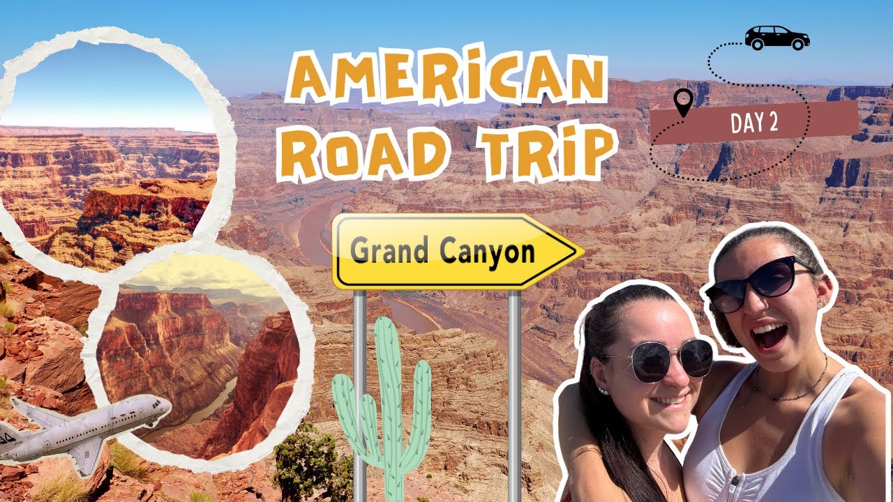 Roadtrip Day 2 - On vous emmène au Grand Canyon